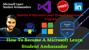 Read more about the article How To Become A Microsoft Learn Student Ambassador?